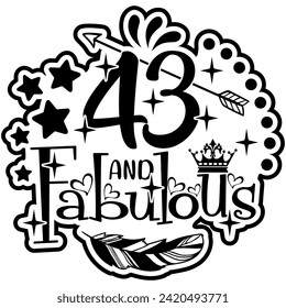 43 and fabulous black vector graphic design and cut file