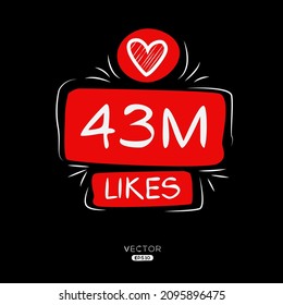 43M, 43 million likes design for social network, Vector illustration.