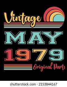 43rd Birthday Vintage Legends Born In May 1979 43 Years Old