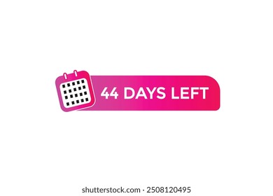 44 days left, icon, stile, timer, countdown, clock, time,  background, template, 44 days left, countdown, sticker, left banner, business, sale, label button
