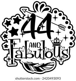 44 and fabulous black vector graphic design and cut file