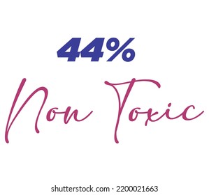 44% Non Toxic Label Sign for product vector art illustration with stylish font and Red Blue color