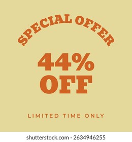 44% OFF. Special offer forty four percent, limited time only. Retro 80s 90s style. Vintage vector illustration.