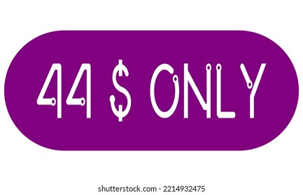 44$ sólo etiqueta de signo con ilustración de arte vectorial. Vocador para etiqueta, banner, sello con fuente elegante y fondo morado.