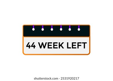 44 week left, icon, stile, timer, countdown, clock, time,  background, template, 44 week left countdown, sticker, left banner, business, sale, label button
