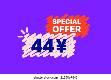 44 Yen OFF Sale Discount banner shape template. Super Sale 44 Yuan Special offer badge end of the season sale coupon bubble icon. Modern concept design. Discount offer price tag vector illustration.