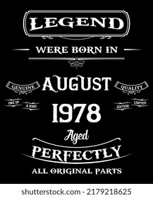 44th Birthday Vintage Legends Born In August 1978 44 Years Old