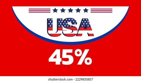 45% America United state sign label vector art illustration with stylish looking font and white, red and blue colors on red and white background, top view.