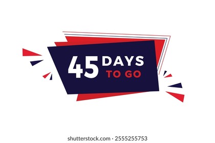 45 days to go, countdown banner. days countdown sale price offer promo. vector illustration.