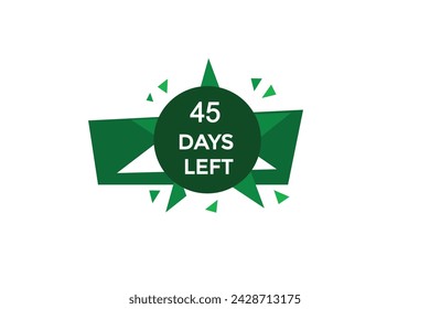 45 days left countdown to go one time,  background template 45 days left, countdown sticker left banner business,sale, label button,