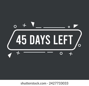 45 days left. Vector countdown of days, banner for events and special dates on dark background