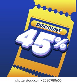 45% discount coupon design with 3D text on a dynamic blue and yellow background. Perfect for promoting special offers and sales events.