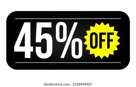 45% discount tag. Black, white and yellow rectangular shape, perfect for marketing promotions, commerce and retail sales