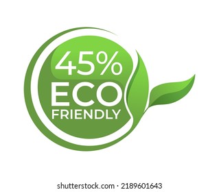 45% Eco friendly circle label sticker Vector illustration with green organic plant leaves. Eco friendly stamp icon. 2d vector illustration. 