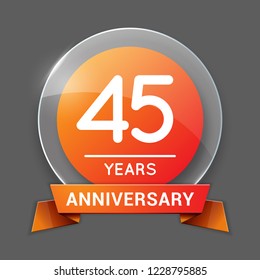45 / Forty Five Years Anniversary Logo with Glass Emblem Isolated. 45th Celebration. Editable Vector Illustration.