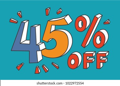 45 % off. Blue, red and yellow forty-five percent off on turquoise background. Hand drawn funny doodle design for flyer, poster, banner, icon or header. Vector EPS10