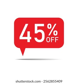 45% off discount sticker. discount symbol. Sale tag speech bubble. discount offer price label. special offer sale red tag. sale promo marketing. ad offer on shopping day