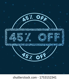 45% off. Glowing round badge. Network style geometric 45% off stamp in space. Vector illustration.