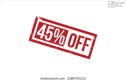 45% Off grunge rubber stamp on white background. 45% Off Rubber Stamp.