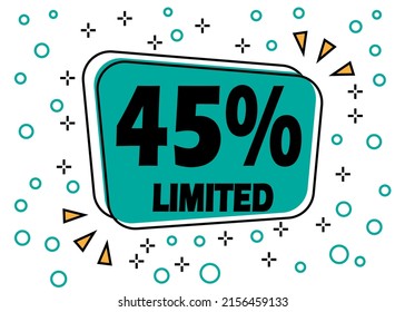 45% off, limited offer. Bubble banner for price reduction on products and stores.