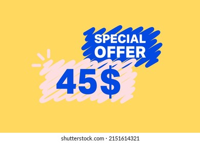 45$ OFF Sale Discount banner shape template. Super Sale 45 Dollar Special offer badge end of the season sale coupon bubble icon. Modern concept design. Discount offer price tag vector illustration.