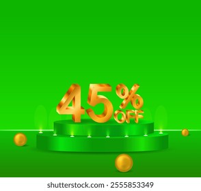 45% off shiny golden text vector in 3D style. podium with green background. golden spheres. marketing project.