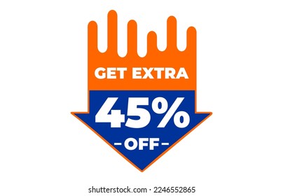 45% Percent Get Extra  off Sale. 
Flash offer banner with quote. Discount offer price sign. Special offer symbol. 