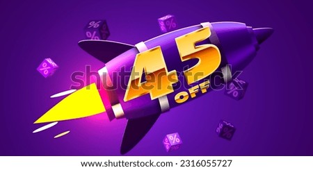 45 percent Off. Discount creative composition with rocket. Mega Sale. Vector illustration.
