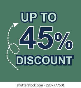 Up to 45 % percentage off Sale. Discount offer price sign. Special offer symbol. Discount tag badge Vector Illustration. Perfect design for shop and sale banners