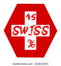 45% percentage Swiss with Flag color vector art illustration with stylish font, white and red color. Sign label. Hexagon Shape.