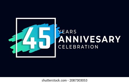 45 Year Anniversary Celebration with Blue Brush and Square Symbol. Happy Anniversary Greeting Celebrates Event Isolated on Black Background