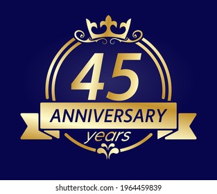 45 year anniversary. Gold round frame with crown and ribbon. Vector illustration for birthday, wedding or anniversary greetings, for creative design. Simple style.