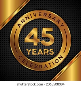 45 years anniversary, anniversary celebration vector design with gold color on black texture background, simple and luxury design. logo vector template