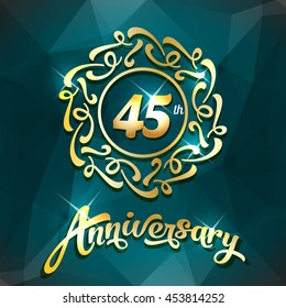 45 years anniversary design vintage golden template logo for greeting card joyful star party background scene memory monument rich ritual sign celebration gold green grin anniversary banner laughing v