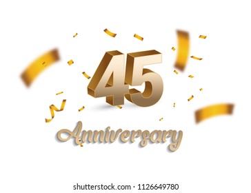 45 years Anniversary with golden 3d number and blur confetti isolated on white background