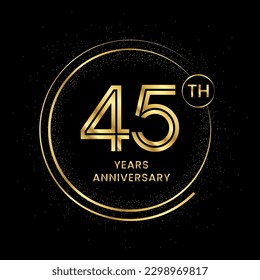 45 years anniversary with golden circle glitter and double circle line vector template