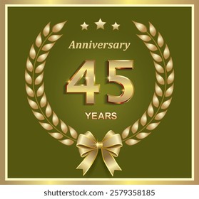  45 years anniversary, greeting card, festive background with golden jubilee numbers and laurel wreath. Vector illustration