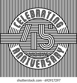 45 years anniversary logo. Vector and illustration. Line art anniversary design template.