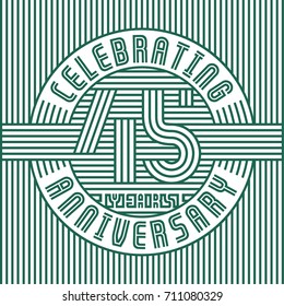 45 years anniversary logo. Vector and illustration. Line art anniversary design template.