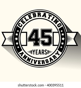 45 years anniversary logo vintage emblem. Retro vector background.
