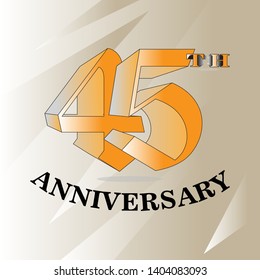 45 years anniversary sign or emblem. Template for celebration and congratulation design. 45th anniversary label. Vector illustration.