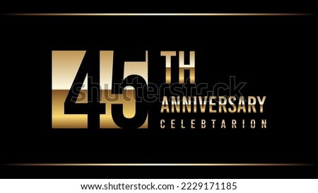 45 Years Anniversary Template Design Illustration With Gold Color Text