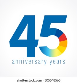 45 years old logo with pie chart. Anniversary year of 45 th vector round banner numbers. Birthday greetings circle celebrates. Celebrating digits. Colored figures of ages. Isolated graphic design.