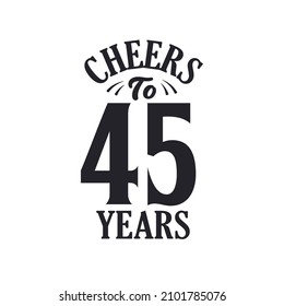 45 years vintage birthday celebration, Cheers to 45 years