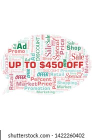 Up To $450 Off word cloud. Wordcloud made with text only.