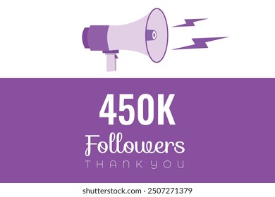 450000 OR 450k followers celebration. Thank you 450000 followers congratulation template banner. banner for social 450k friends and followers. celebrate subscribers and followers.
