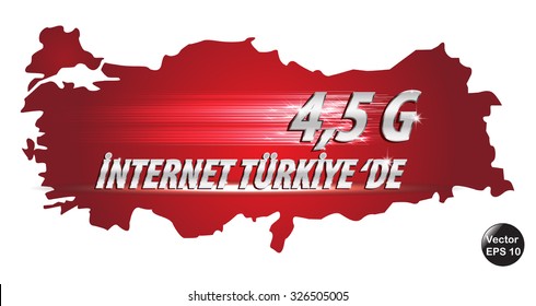 4.5G Internet in Turkey. 
Vector illustration.