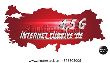 4.5G Internet in Turkey. 
Vector illustration.