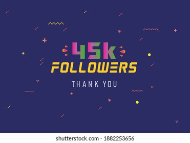 45k followers thank you. thank you 45k followers template. celebration 45k subscribers template for social media. 45000 followers thank you