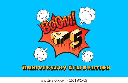 45th anniversary background comic theme with blue background and isometric numeric, editable vector eps 10
